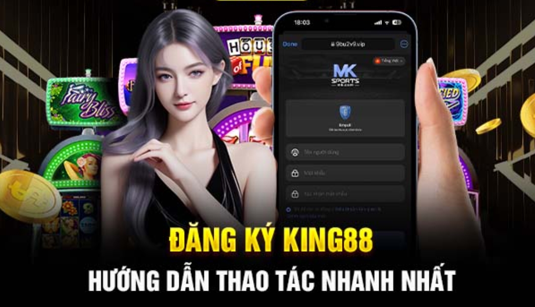 Một số điều kiện chung cần nắm rõ trước khi đăng ký King88