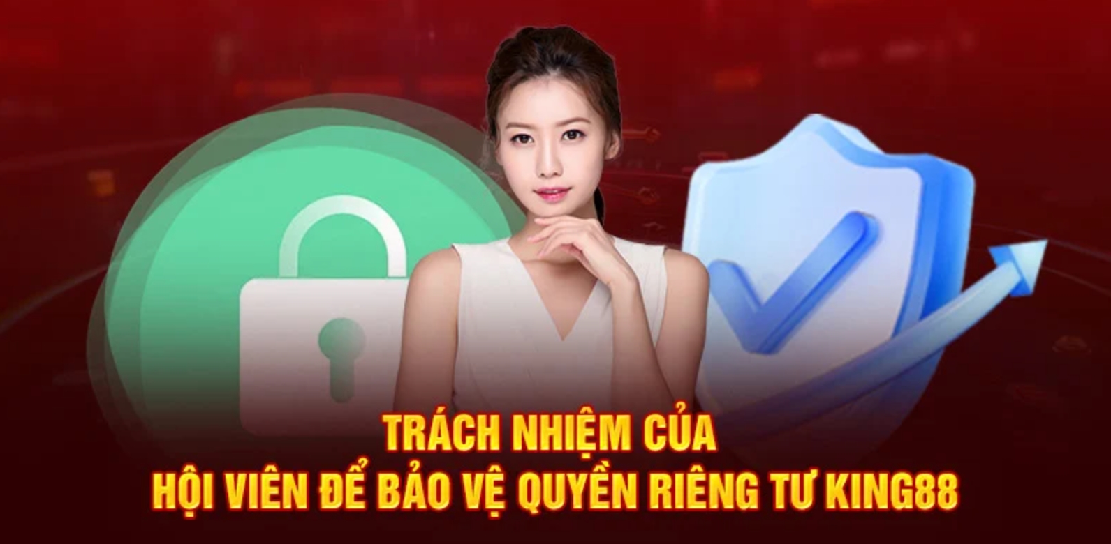 Quy định quyền riêng tư dành cho thành viên King88